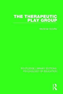 The Therapeutic Play Group - Mortimer Schiffer