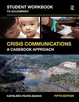 Student Workbook to Accompany Crisis Communications - Fearn_Banks, Kathleen; Fearn-Banks, Kathleen
