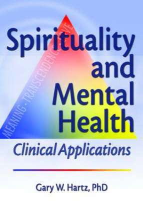 Spirituality and Mental Health -  Gary W Hartz,  Harold G Koenig