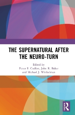 The Supernatural After the Neuro-Turn - 