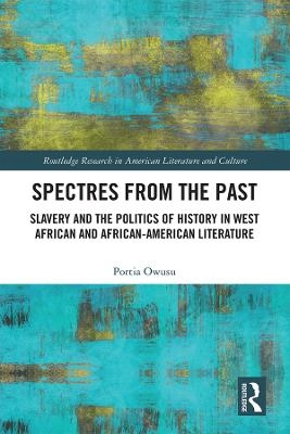 Spectres from the Past - Portia Owusu