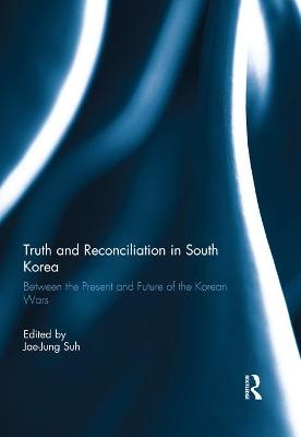 Truth and Reconciliation in South Korea - 