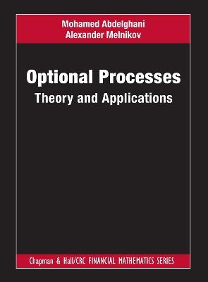 Optional Processes - Mohamed Abdelghani, Alexander Melnikov