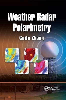 Weather Radar Polarimetry - Guifu Zhang