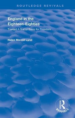 England in the Eighteen Eighties - H. M . Lynd