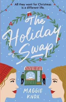 The Holiday Swap - Maggie Knox