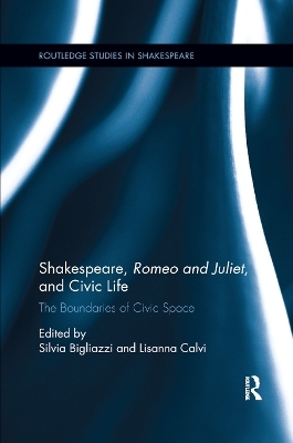 Shakespeare, Romeo and Juliet, and Civic Life - 