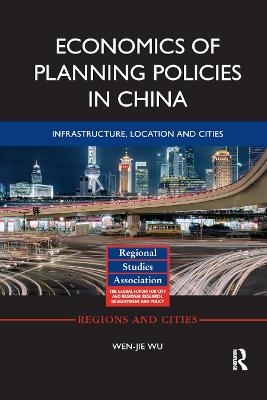 Economics of Planning Policies in China - Wen-jie Wu