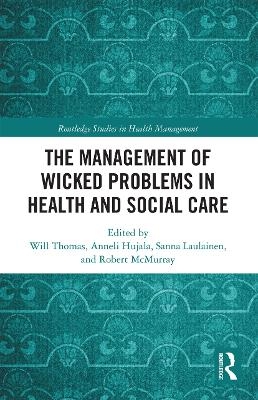 The Management of Wicked Problems in Health and Social Care - 