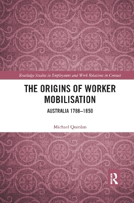 The Origins of Worker Mobilisation - Michael Quinlan