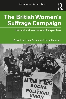 The British Women's Suffrage Campaign - June Hannam