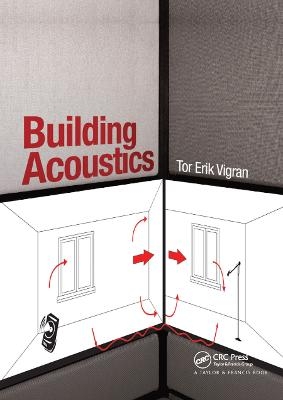 Building Acoustics - Tor Erik Vigran