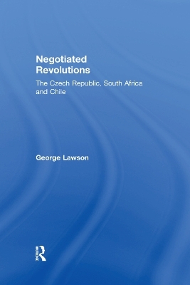 Negotiated Revolutions - George Lawson