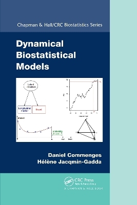 Dynamical Biostatistical Models - Daniel Commenges, Helene Jacqmin-Gadda