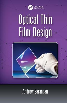 Optical Thin Film Design - Andrew Sarangan