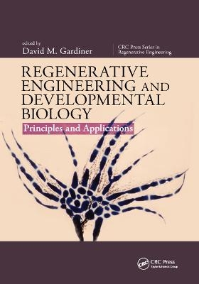 Regenerative Engineering and Developmental Biology - 