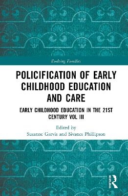 Policification of Early Childhood Education and Care - 