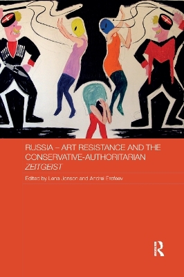 Russia - Art Resistance and the Conservative-Authoritarian Zeitgeist - 