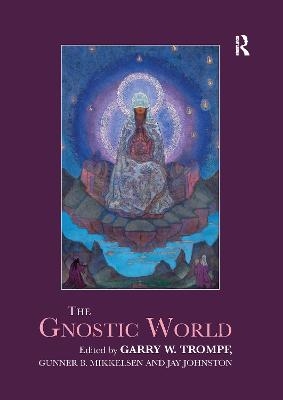 The Gnostic World - 