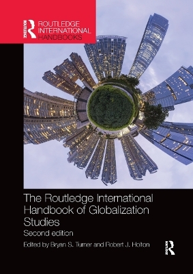 The Routledge International Handbook of Globalization Studies - 