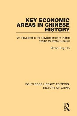 Key Economic Areas in Chinese History - Ch'ao-Ting Chi
