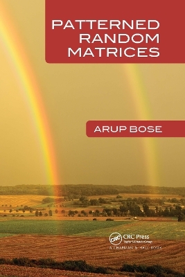 Patterned Random Matrices - Arup Bose