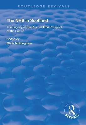 The NHS in Scotland - Chris Nottingham