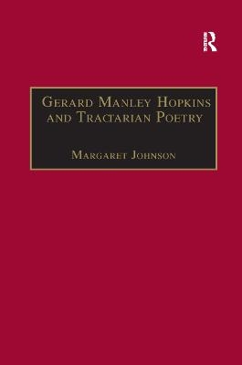 Gerard Manley Hopkins and Tractarian Poetry - Margaret Johnson