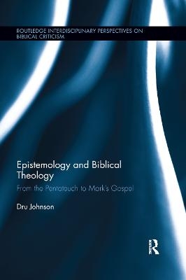 Epistemology and Biblical Theology - U Johnson