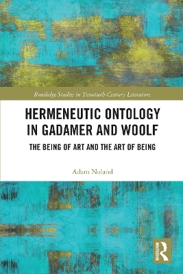 Hermeneutic Ontology in Gadamer and Woolf - Adam Noland