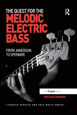 The Quest for the Melodic Electric Bass - Per Elias Drabløs