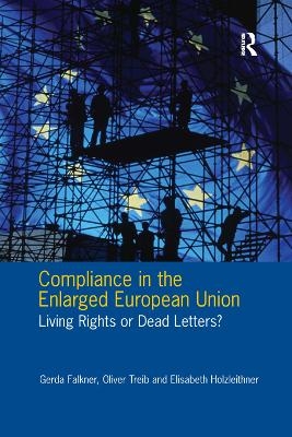 Compliance in the Enlarged European Union - Gerda Falkner, Oliver Treib