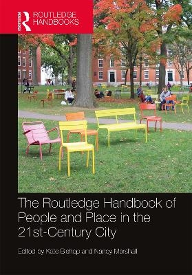 The Routledge Handbook of People and Place in the 21st-Century City - 