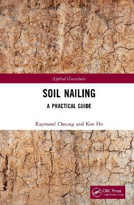 Soil Nailing - Raymond Cheung, Ken Ho