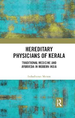 Hereditary Physicians of Kerala - Indudharan Menon