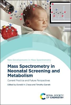 Mass Spectrometry in Neonatal Screening and Metabolism - 