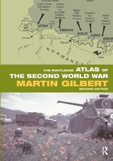 The Routledge Atlas of the Second World War - Gilbert, Martin