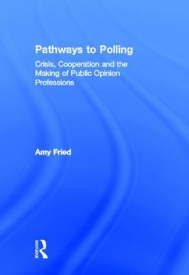Pathways to Polling -  Amy Fried