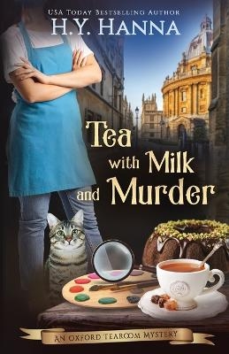 Tea With Milk and Murder - H y Hanna