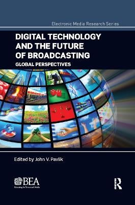 Digital Technology and the Future of Broadcasting - 