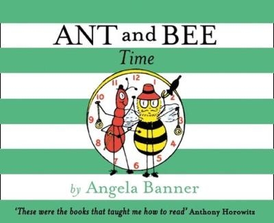 Ant and Bee Time - Angela Banner