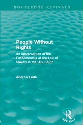 People Without Rights (Routledge Revivals) - USA) Fede Andrew (Montclair State University