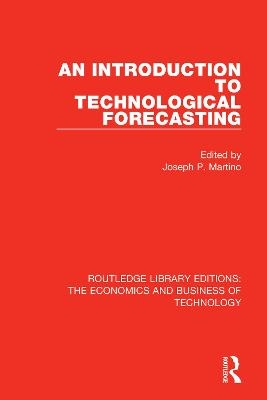 An Introduction to Technological Forecasting - 