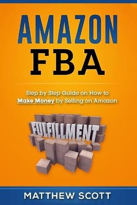 Amazon FBA - Matthew Scott