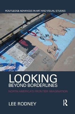 Looking Beyond Borderlines - Lee Rodney