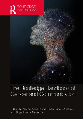 The Routledge Handbook of Gender and Communication - 