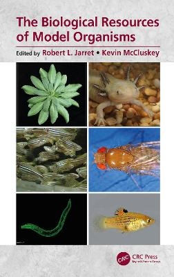 The Biological Resources of Model Organisms - 