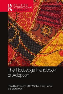 The Routledge Handbook of Adoption - 