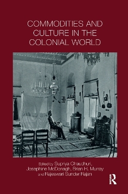 Commodities and Culture in the Colonial World - 