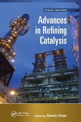 Advances in Refining Catalysis - 